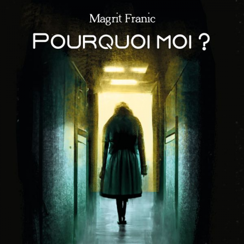 Margrit Franic - Pourquoi moi ?