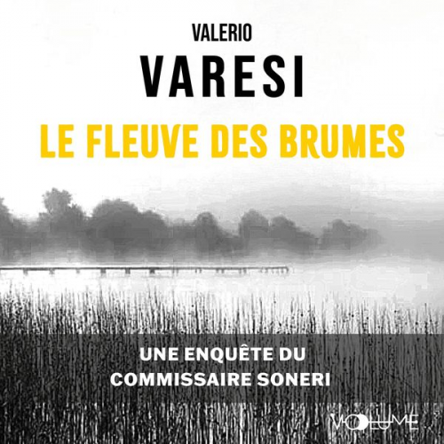 Valerio Varesi - Le Fleuve des brumes