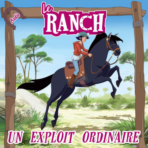 Le Ranch - Un exploit ordinaire