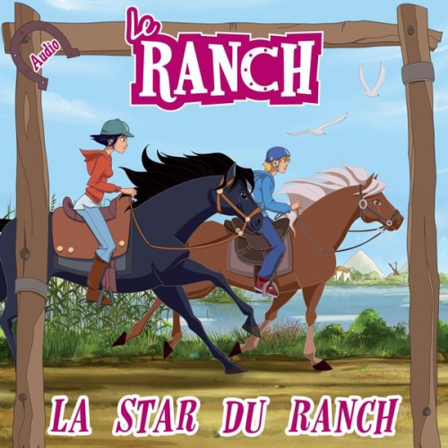 Le Ranch - La star du ranch