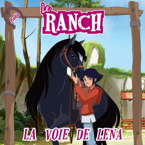 Le Ranch - La voie de Léna