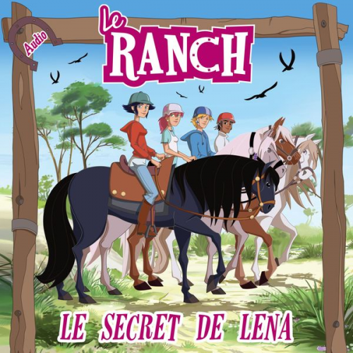 Le Ranch - Le secret de Léna