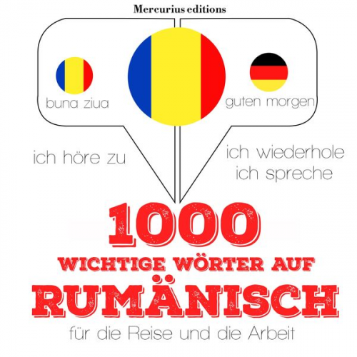 JM Gardner - 1000 wichtige Wörter auf Rumänisch für die Reise und die Arbeit