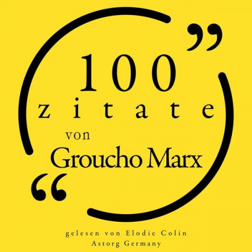 Groucho Marx - 100 Zitate von Groucho Marx