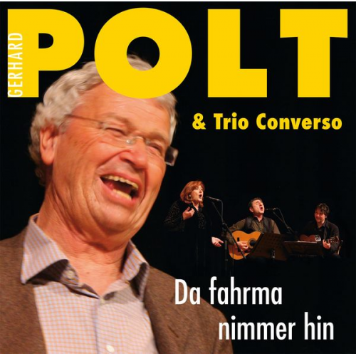 Gerhard Polt Trio Converso  - Da fahrma nimmer hin