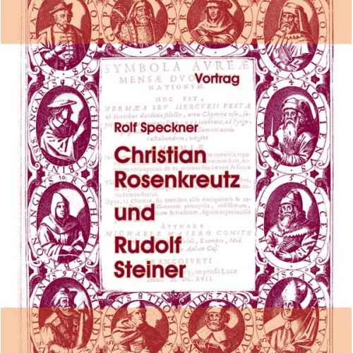 Rolf Speckner - Christian Rosenkreutz und Rudolf Steiner