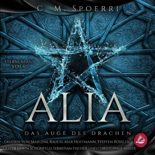 C. M. Spoerri - Alia (Band 4): Das Auge des Drachen