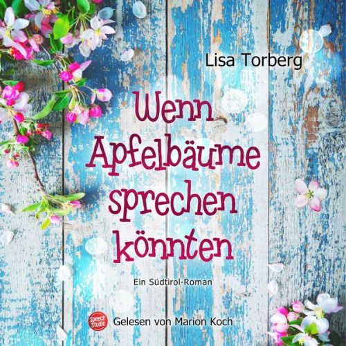 Lisa Torberg - Wenn Apfelbäume sprechen könnten