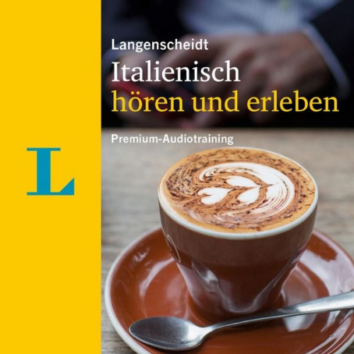 Elke Spitznagel Langenscheidt-Redaktion - Langenscheidt Italienisch hören und erleben