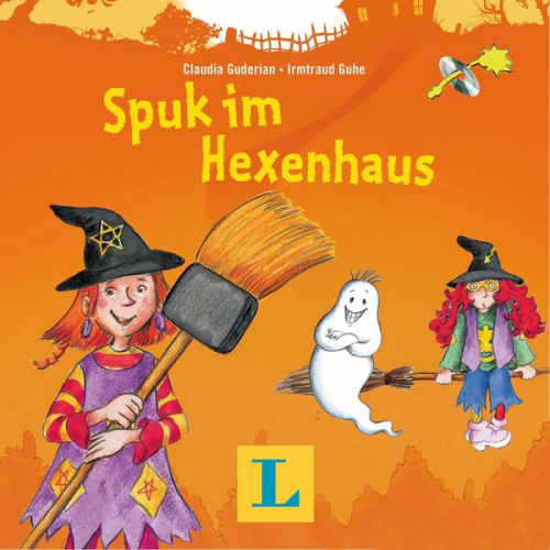 Langenscheidt-Redaktion Claudia Guderian - Spuk im Hexenhaus