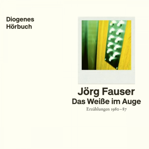 Jörg Fauser - Das Weiße im Auge