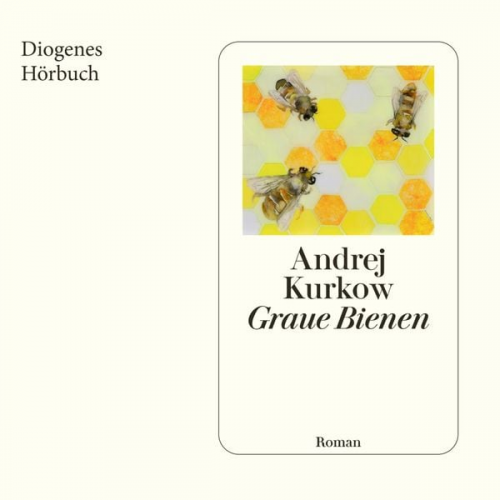 Andrej Kurkow - Graue Bienen