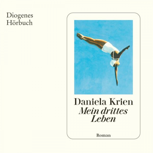 Daniela Krien - Mein drittes Leben