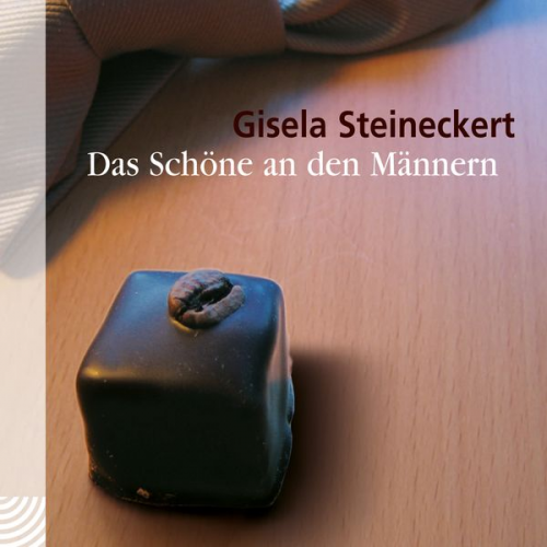 Gisela Steineckert - Das Schöne an den Männern