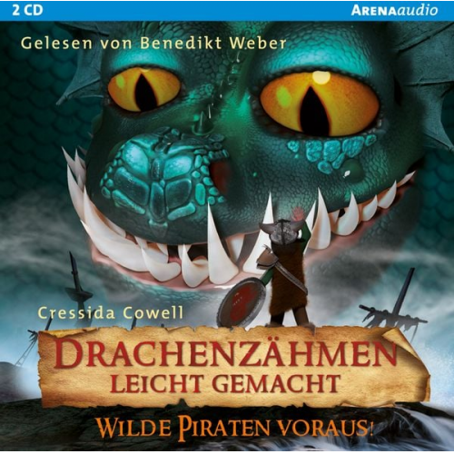 Cressida Cowell - Drachenzähmen leicht gemacht (2). Wilde Piraten voraus!