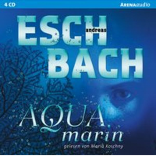 Andreas Eschbach - Aquamarin