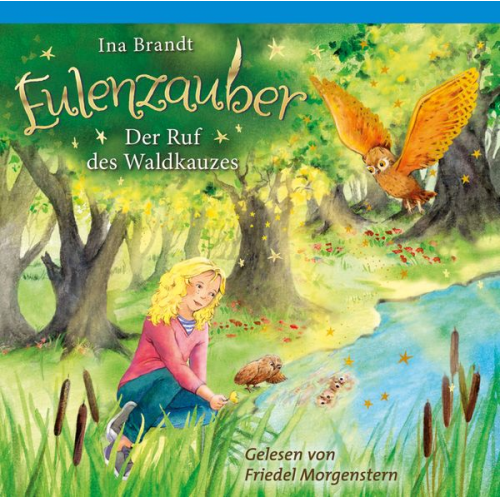 Ina Brandt - Eulenzauber (11). Der Ruf des Waldkauzes