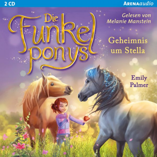 Emily Palmer - Die Funkelponys (2). Geheimnis um Stella