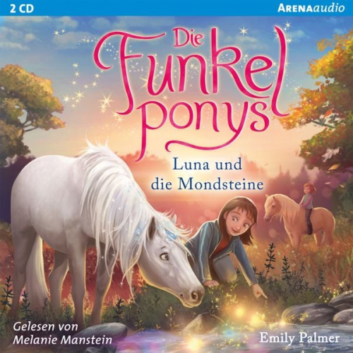 Emily Palmer - Die Funkelponys (3). Luna und die Mondsteine