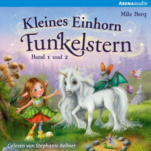 Mila Berg - Kleines Einhorn Funkelstern (1+2) Schön, dass wir Freunde sind & Mit dir werden Wünsche wahr