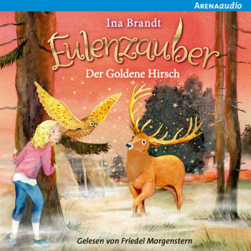 Ina Brandt - Eulenzauber (14) Der goldene Hirsch