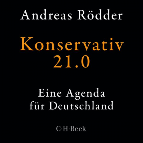 Andreas Rödder - Konservativ 21.0
