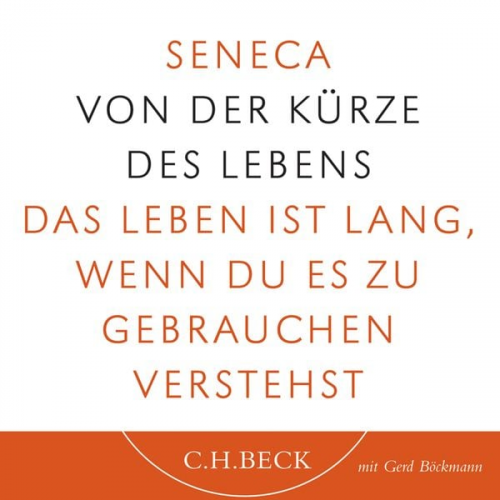 Seneca - Von der Kürze des Lebens