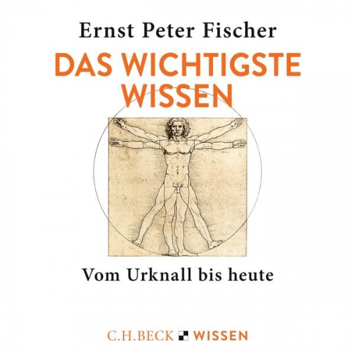 Ernst Peter Fischer - Das wichtigste Wissen