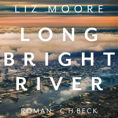 Liz Moore - Long bright river