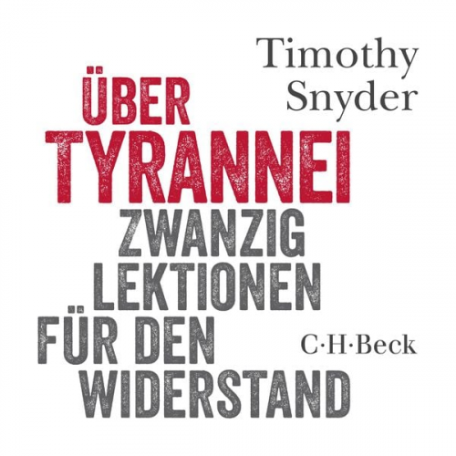 Timothy Snyder - Über Tyrannei