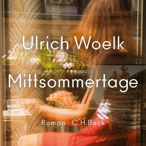 Ulrich Woelk - Mittsommertage