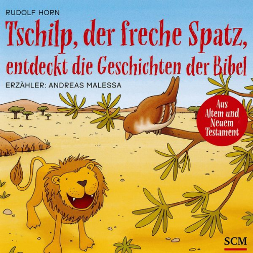 Rudolf Horn - Tschilp, der freche Spatz, entdeckt die Geschichten der Bibel