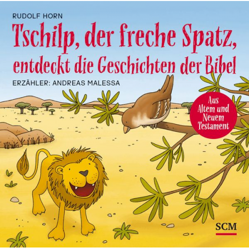 Rudolf Horn - Tschilp, der freche Spatz, entdeckt die Geschichten der Bibel