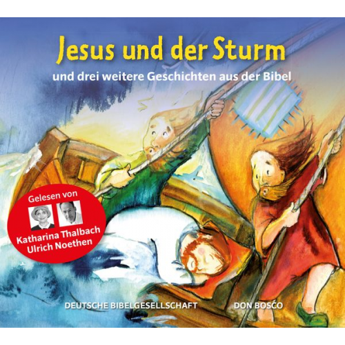 Susanne Brandt Martina Gross Peter Hitzelberger Klaus-Uwe Nommensen - Jesus und der Sturm und drei weitere Geschichten aus der Bibel. Gelesen von Katharina Thalbach und Ulrich Noethen