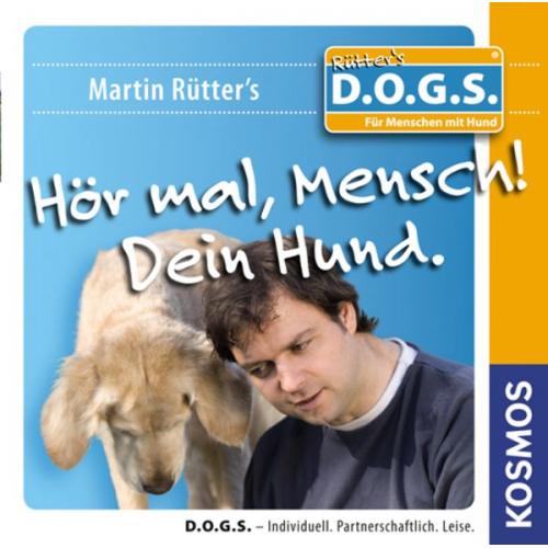Martin Rütter - Hör mal, Mensch! Dein Hund.