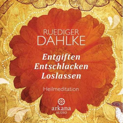 Ruediger Dahlke - Entgiften... Entschlacken... Loslassen