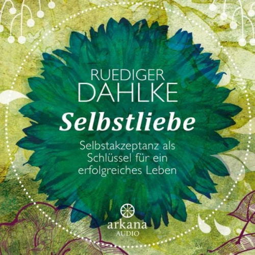 Ruediger Dahlke - Selbstliebe