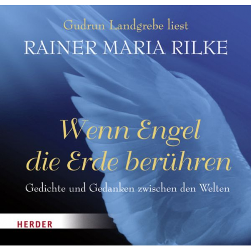 Rainer Maria Rilke - Wenn Engel die Erde berühren