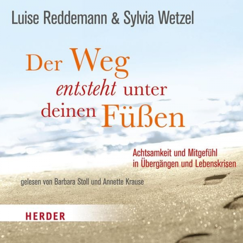 Luise Reddemann Sylvia Wetzel - Der Weg entsteht unter deinen Füßen