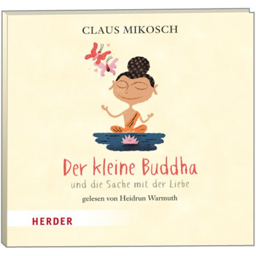 Claus Mikosch - Der kleine Buddha und die Sache mit der Liebe