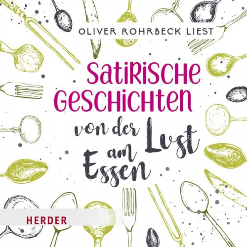 Verschiedene - Satirische Geschichten von der Lust am Essen