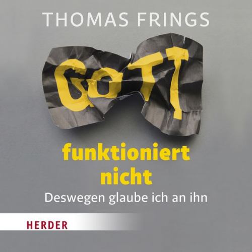 Thomas Frings - Gott funktioniert nicht