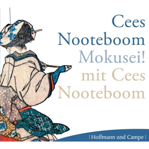 Cees Nooteboom - Mokusei!