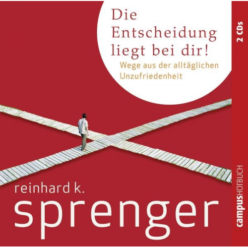 Reinhard K. Sprenger - Die Entscheidung liegt bei dir!