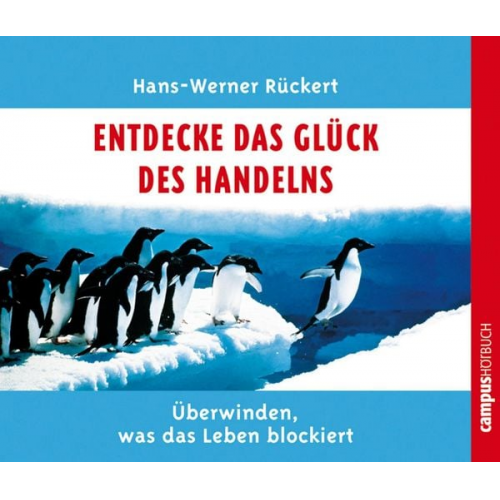 Hans-Werner Rückert - Entdecke das Glück des Handelns