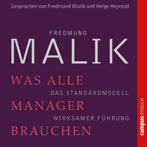 Fredmund Malik - Was alle Manager brauchen