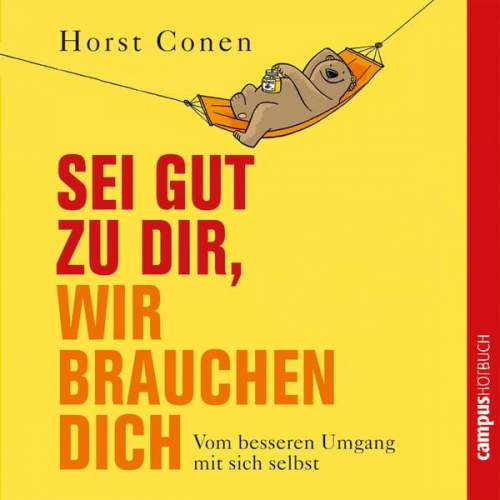 Horst Conen - Sei gut zu dir, wir brauchen dich