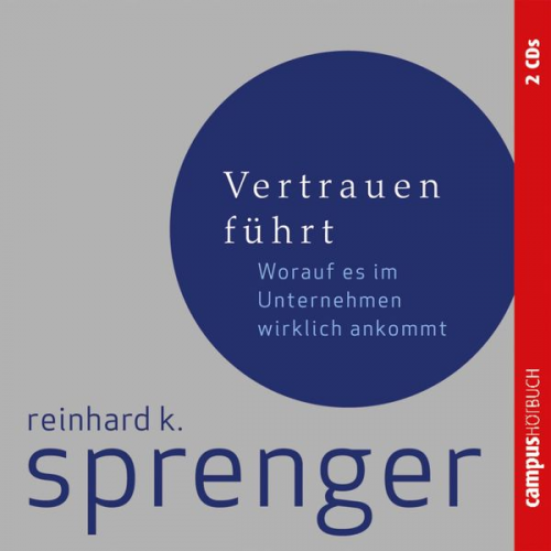 Reinhard K. Sprenger - Vertrauen führt