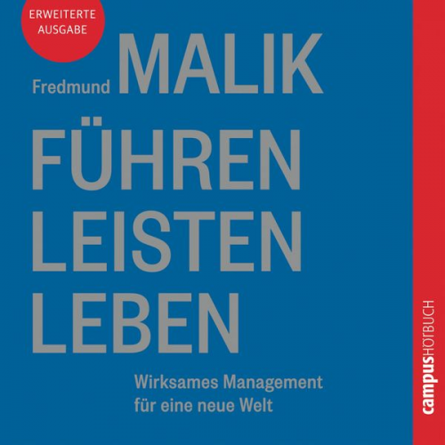 Fredmund Malik - Führen Leisten Leben