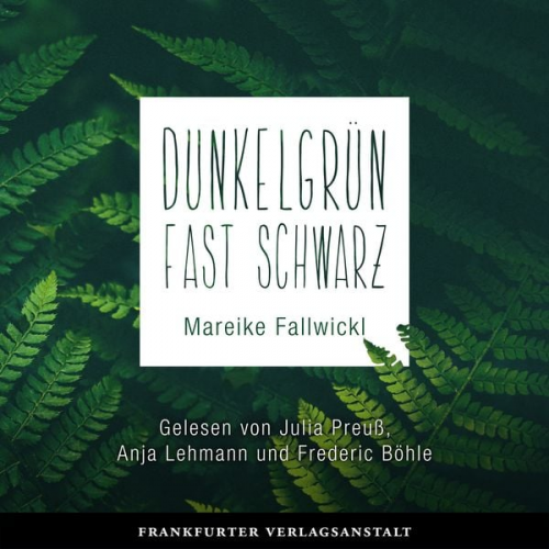 Mareike Fallwickl - Dunkelgrün fast schwarz